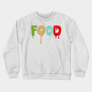 FOOD Crewneck Sweatshirt